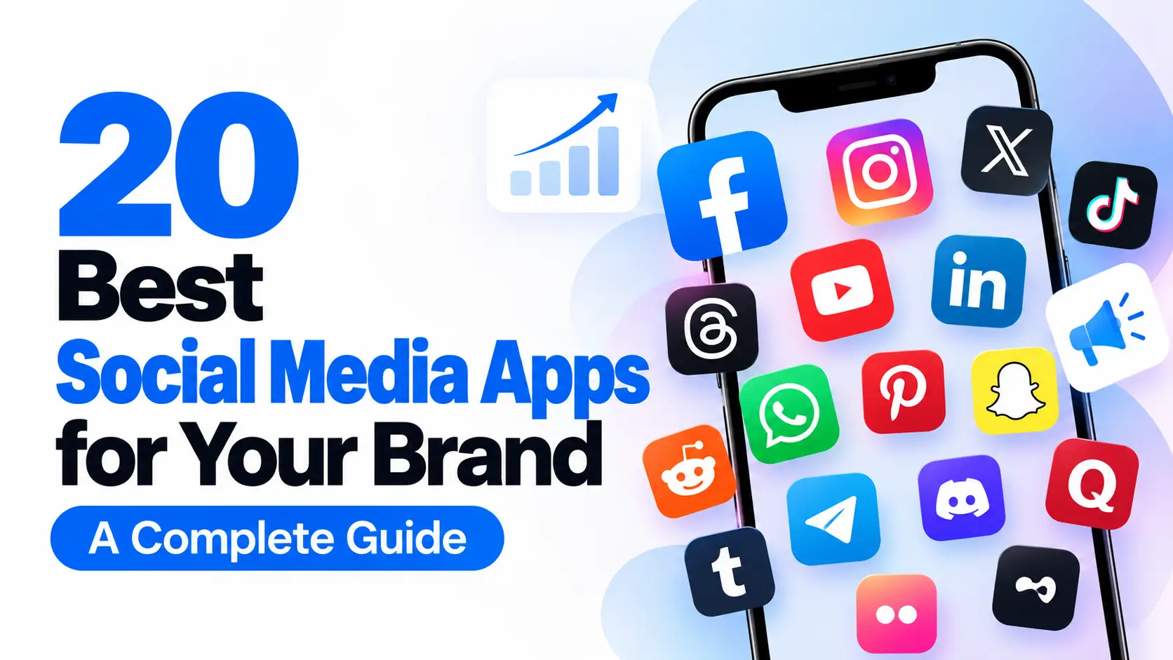 20 Best Social Media Apps for Your Brand: A Complete Guide