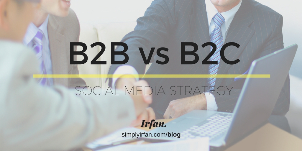 b2b vs b2c social media strategy