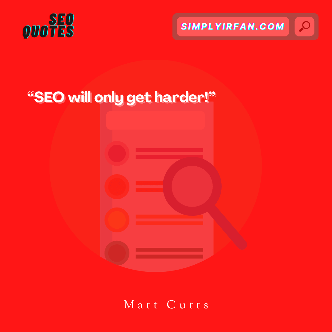 seo quote by Matt Cutts