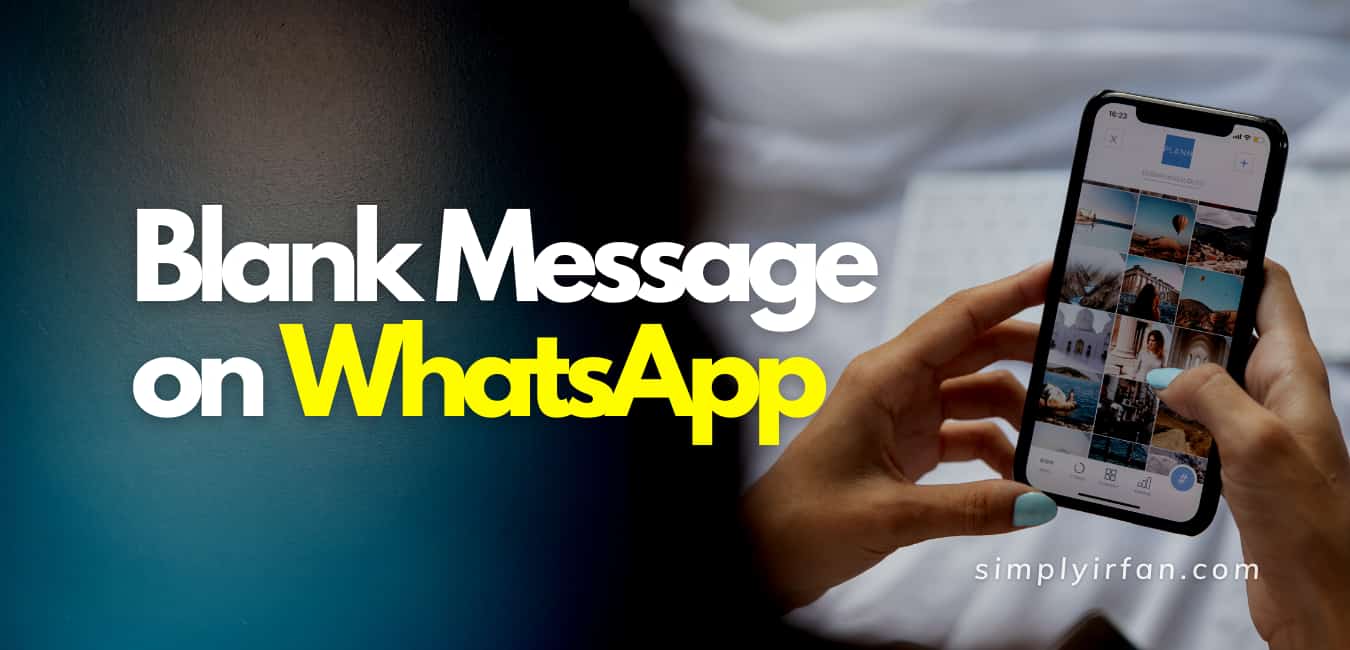 Send A Blank Message On WhatsApp