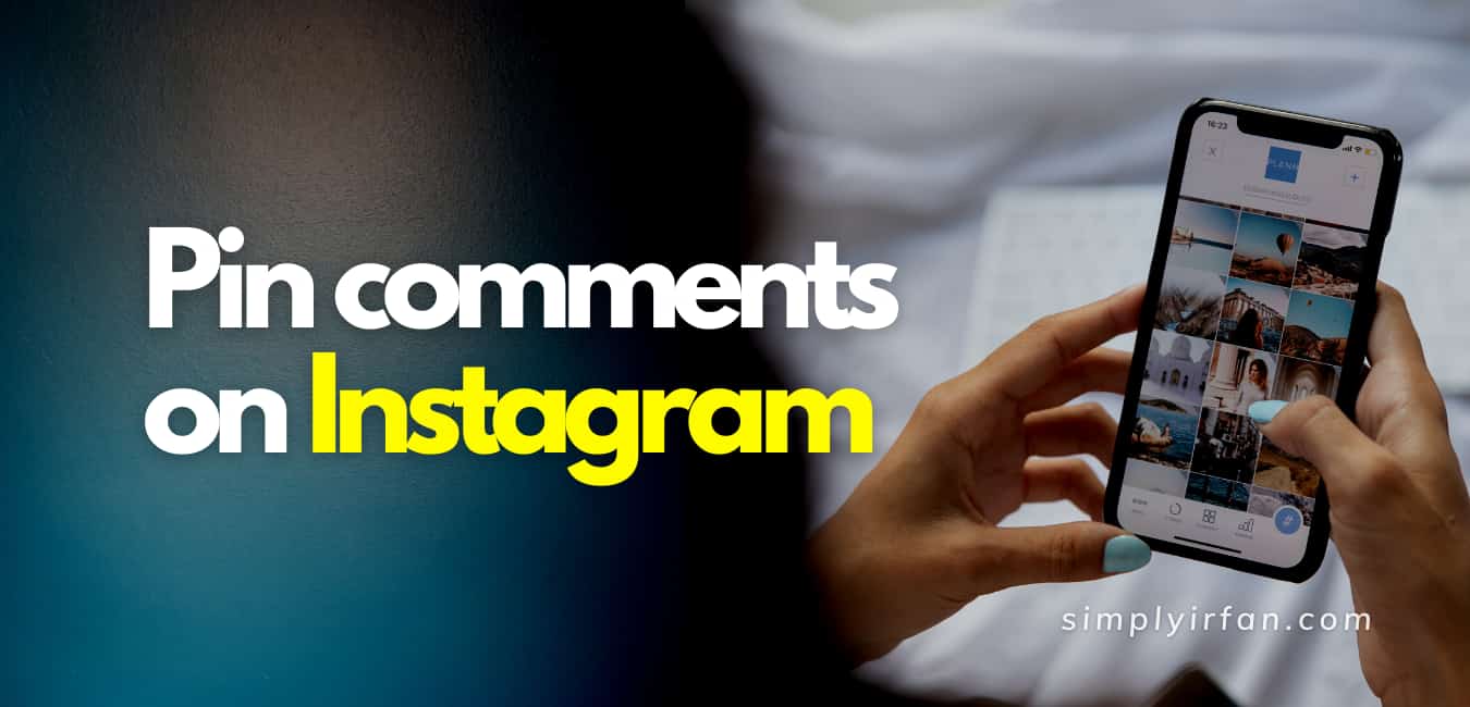 How to pin comments on Instagram