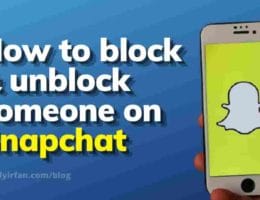 How to Block or Unblock someone on Snapchat? Easy Guide