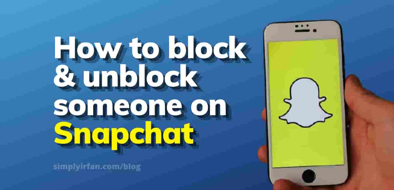 How to Block or Unblock someone on Snapchat? Easy Guide
