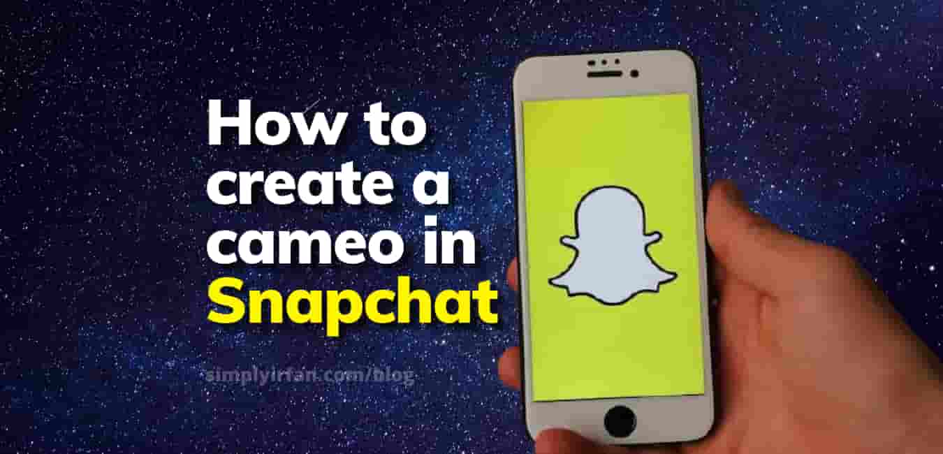 cameo selfie in snapchat, how to create cameo selfie in snapchat? easy guide
