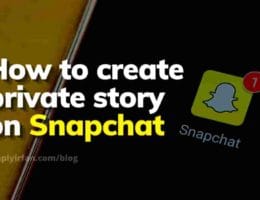 how to create private story on snapchat? Easy guide