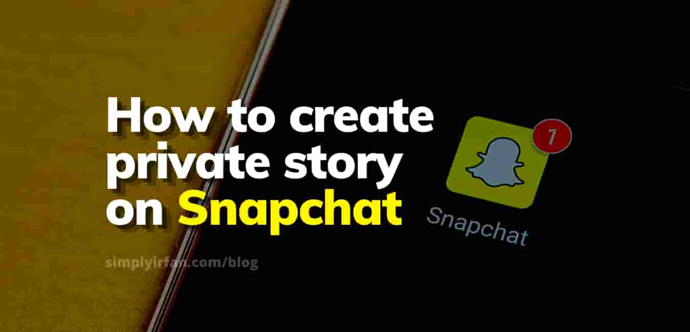 how to create private story on snapchat? Easy guide
