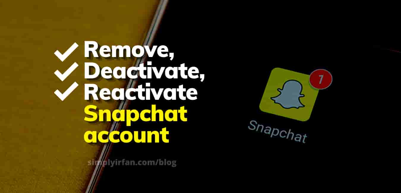 delete snapchat account, deactivate snapchat account, reactivate snapchat account: Easy guide