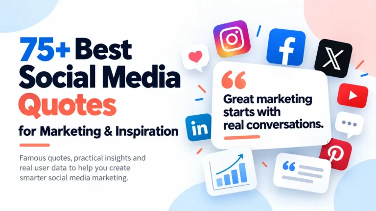 75+ Best Social Media Quotes for Marketing & Inspiration
