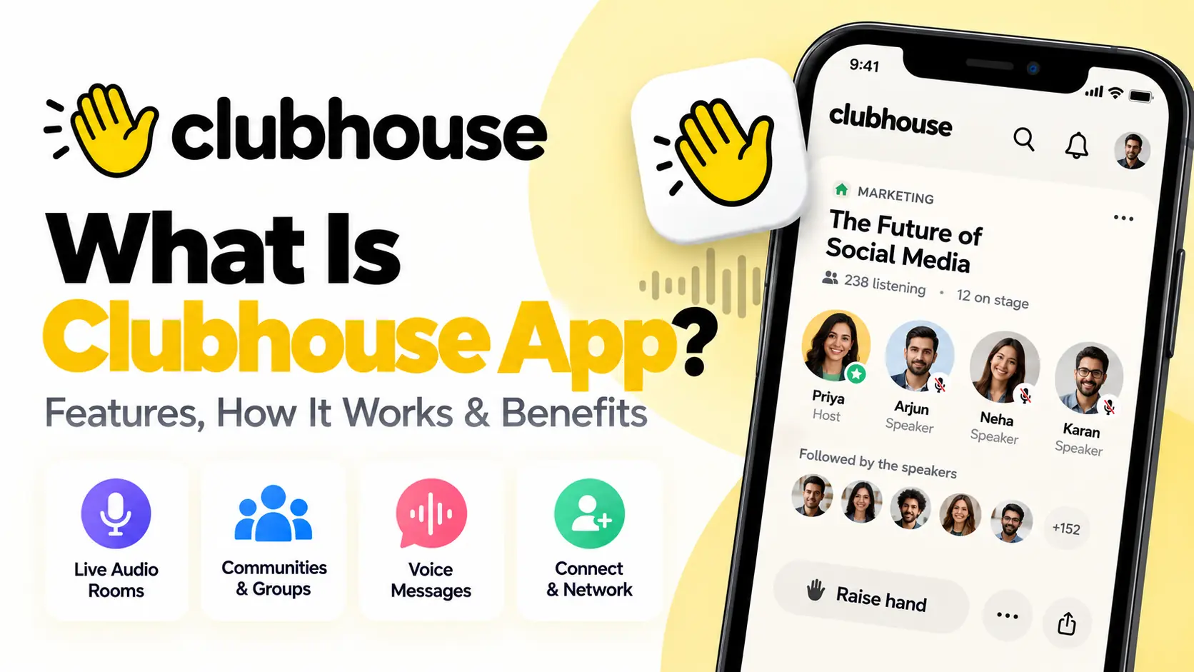 Clubhouse App: Features, How It Works, Benefits & How to Use It