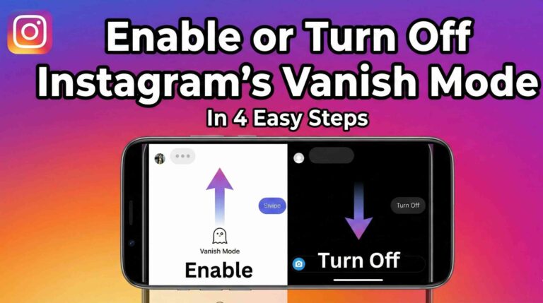 Enable or Turn Off Instagram's Vanish Mode — In 4 Easy Steps 2 Enable or Turn Off Instagram's Vanish Mode — In 4 Easy Steps