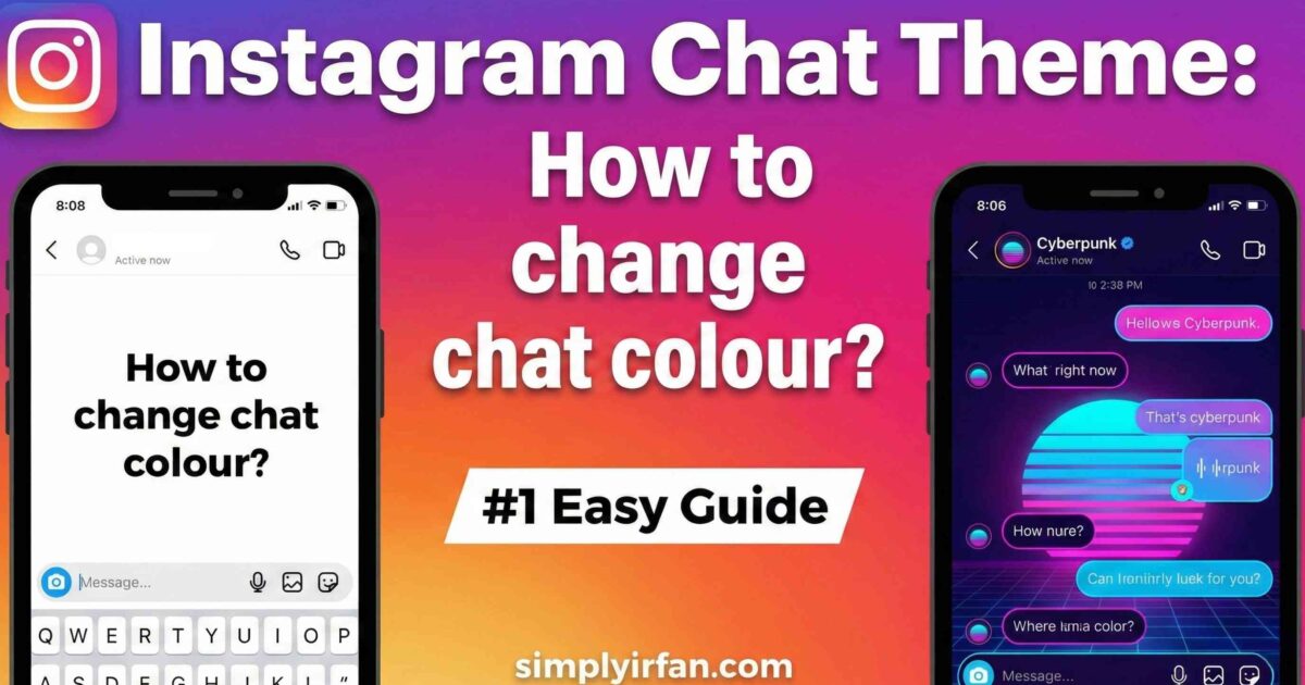 Instagram Chat Theme - how to change chat colour? #1 Easy Guide
