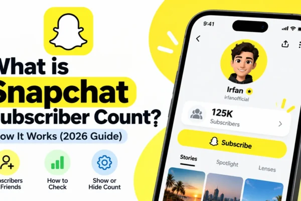 What Is Snapchat Subscriber Count? How It Works