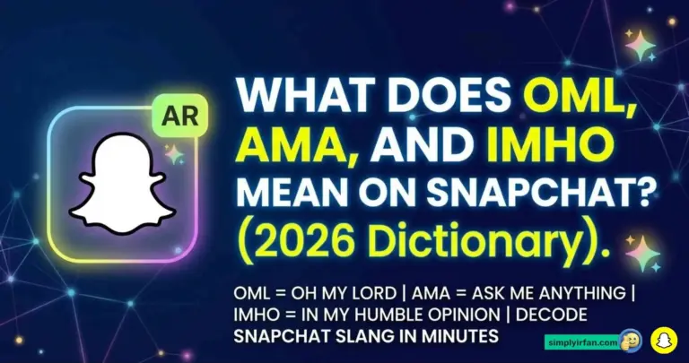 What Does OML, AMA, and IMHO Mean on Snapchat? (2026 Guide) 3 What Does OML, AMA, and IMHO Mean on Snapchat? (2026 Guide)