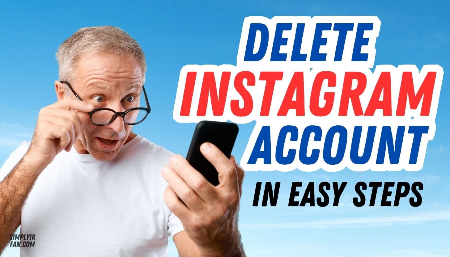 How to delete Instagram account in easy steps