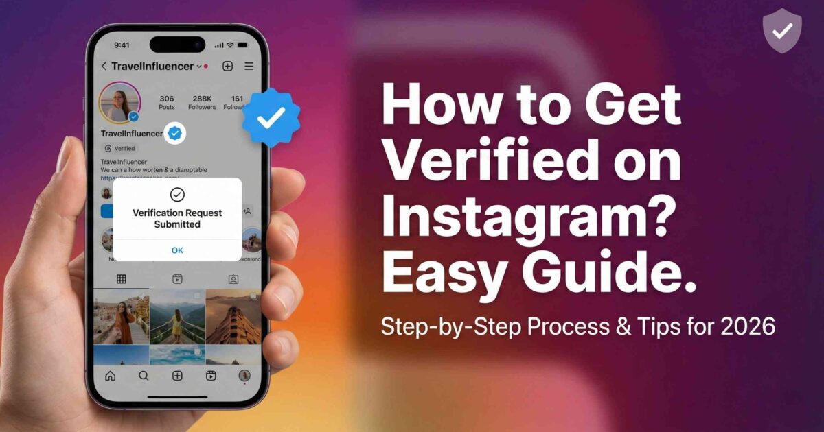 how to get verified on Instagram? Easy Guide