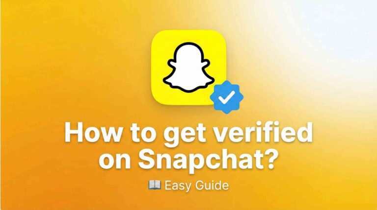 How to get verified on Snapchat? Easy Guide