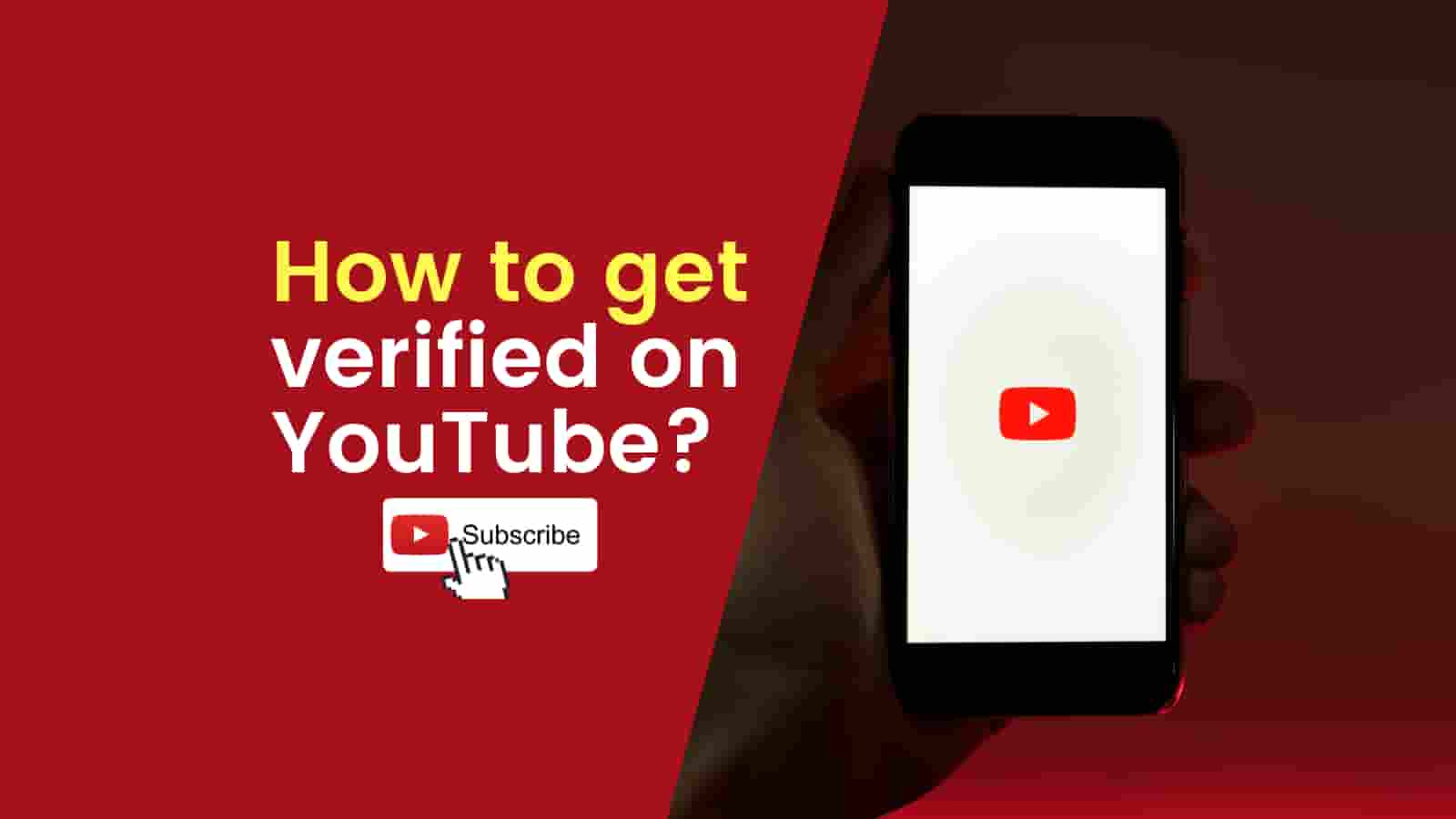 how to get verified on YouTube? easy guide