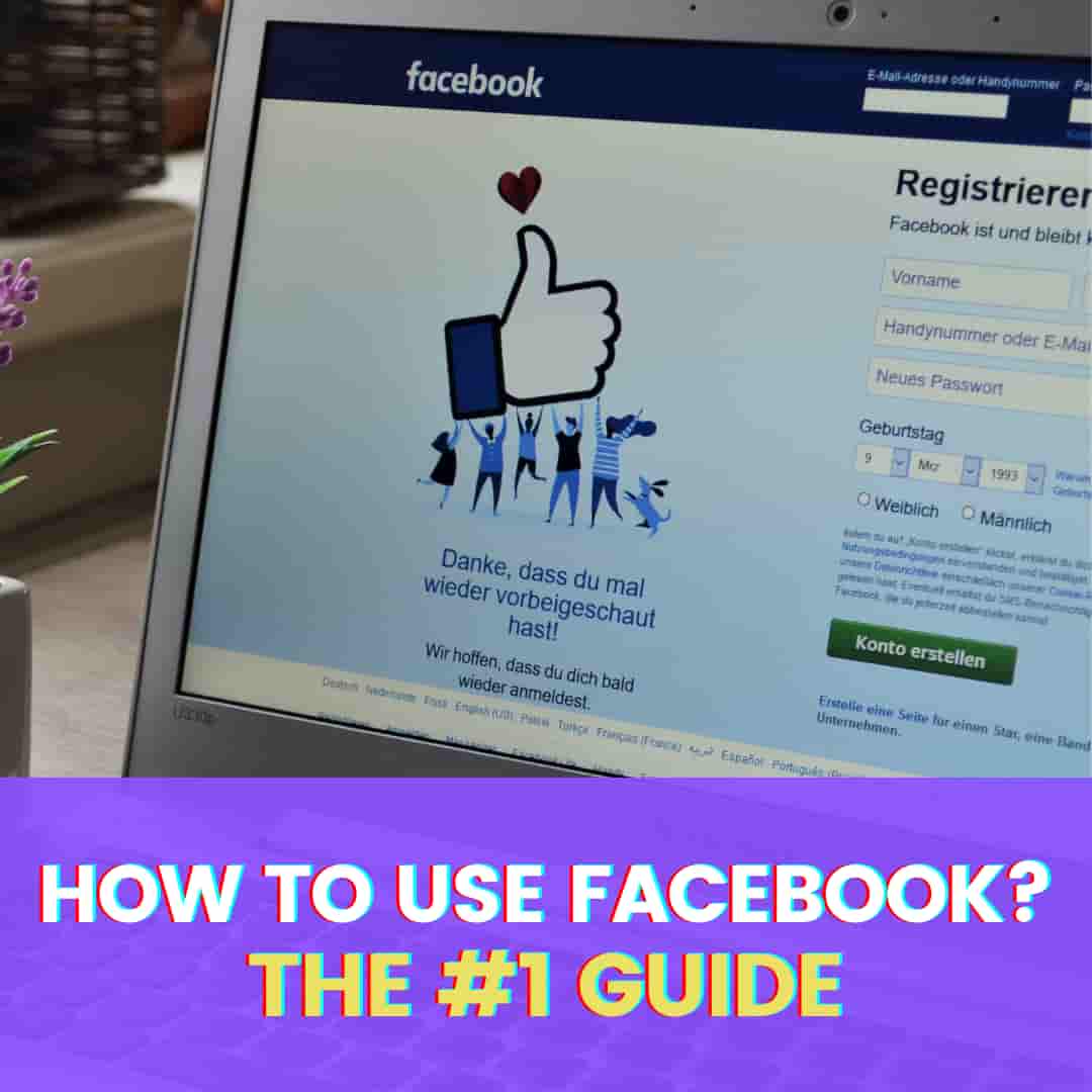 how to use Facebook: the best guide on the internet