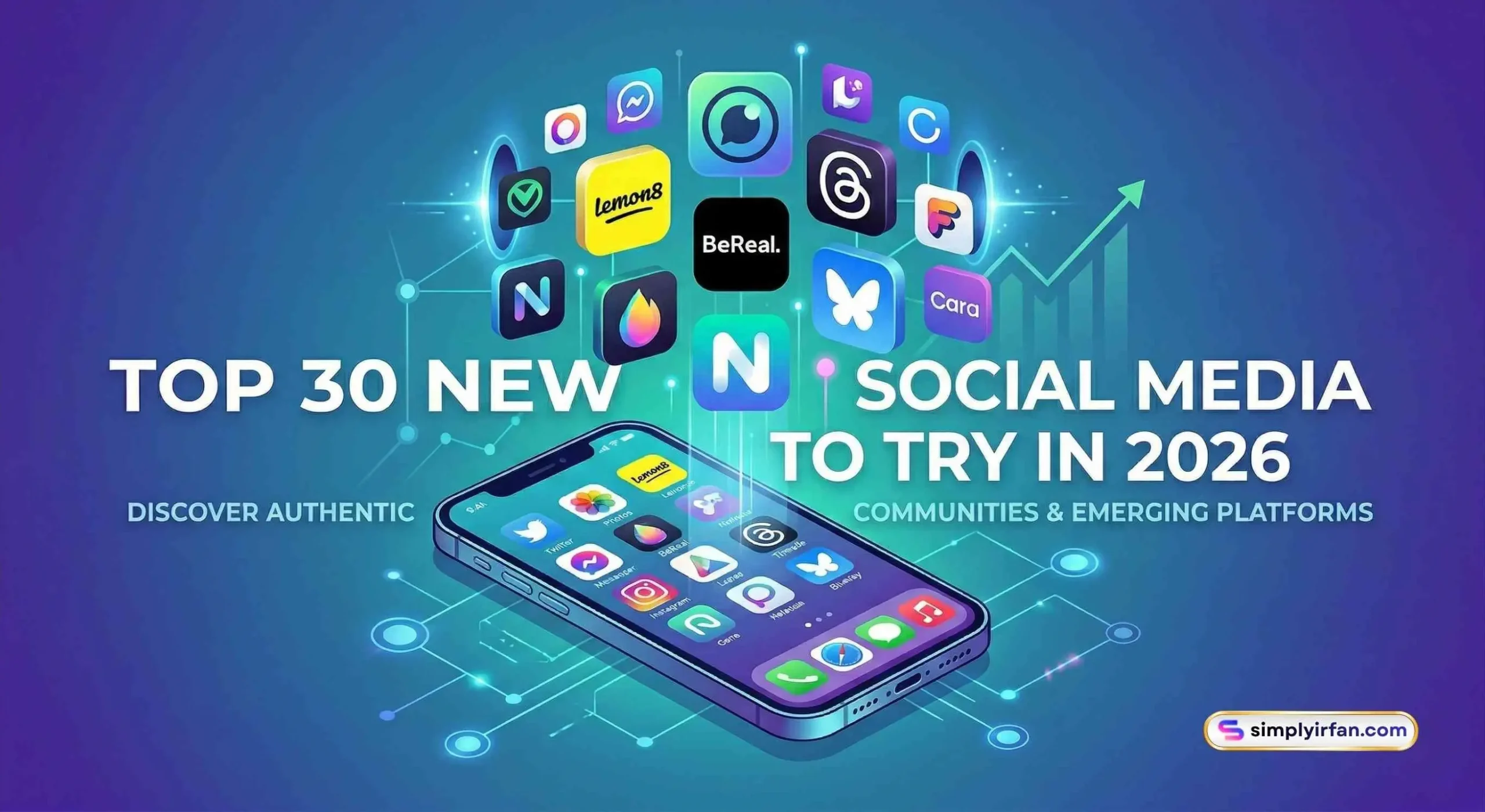 Top 30 New Social Media Sites & Platforms to Try in 2026