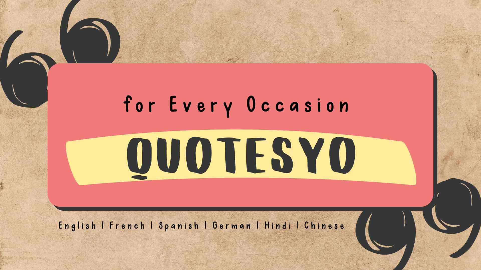 Explore 675,217 Quotes on Quotesyo for Every Occasion